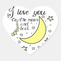 I love you to the moon and back heart stickers
