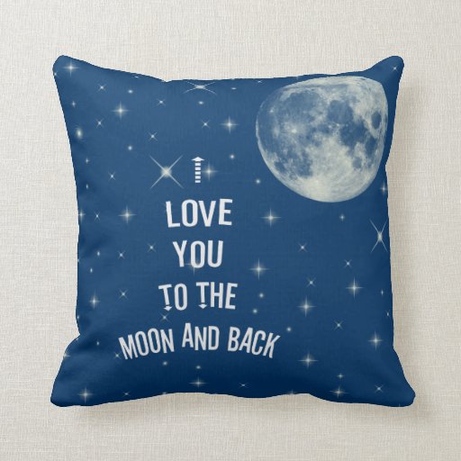 I love you to the moon and back throw pillow Zazzle