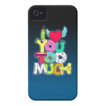 I Love You Too Much iPhone 4 Case