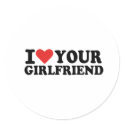 I love your girlfriend stickers