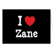 I love Zane heart custom personalized Cards