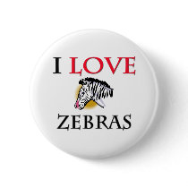 I Love Zebras buttons by tshirtshirts I Love Zebras buttons