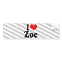 I Love Zoe Bumper Stickers