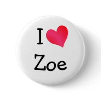 I Love Zoe button