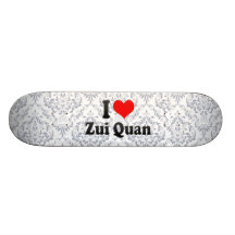 I love Zui Quan Skateboards
