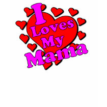 I loves my mama t-shirts by lalalandshirts I loves my mama t-shirts