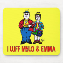 I Luff Mylo and Emma mousepads