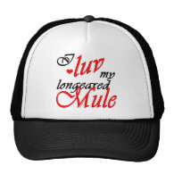 I Luv My Longeared Mule Hat