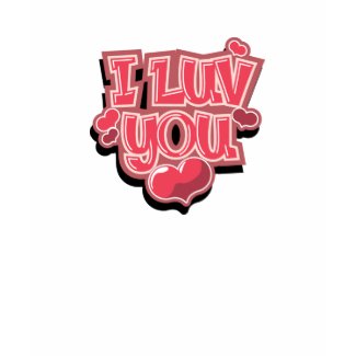 I Luv You Apparel shirt