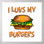 I Luvs Burgers Print