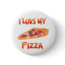 I Luvs Pizza Pin