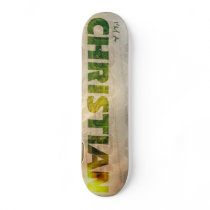 i´m A Christian Skateboard