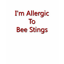I,m Allergic To Bee Stings t-shirts by TheShirtShop I,m Allergic To Bee Stings t-shirts