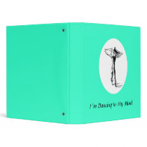 I´m Dancing In My Mind binders by InspirationalStories I´m Dancing In My Mind binders