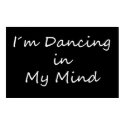 I�m Dancing in My Mind print