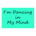 I�m Dancing in My Mind print