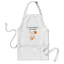 I’m just rolling in the dough apron