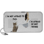 I´m not afraid to fail, I´m afraid of not trying Notebook Speakers