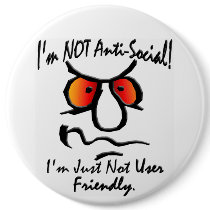 I’m Not Anti-Social (1) Button