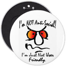 I’m Not Anti-Social (1) Button