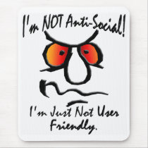I’m Not Anti-Social (1) mousepads by MarkoMarko I’m Not Anti-Social (1) mousepads
