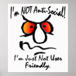 I’m Not Anti-Social (1) Print