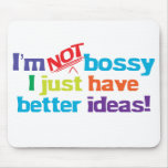 I’m not bossy. mouse pads