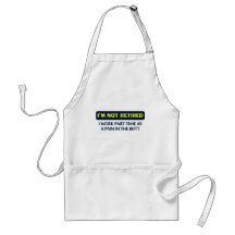 I’m not retired, I work part-time as a pain Aprons