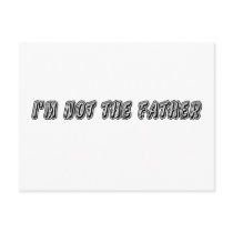 I’m Not The Father Post Card