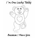 I�m One Lucky Teddy shirt
