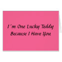 I�m One Lucky Teddy (txt) card