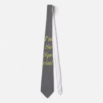 I' m So Special Tie
