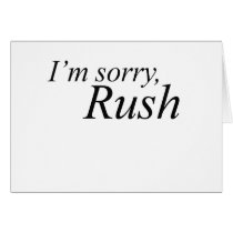 I"m Sorry, Rush cards