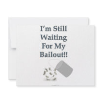 I’m Still Waiting - Bailout Invitation