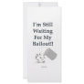 I’m Still Waiting - Bailout Full Color Rack Card