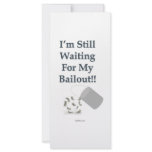 I’m Still Waiting - Bailout Full Color Rack Card