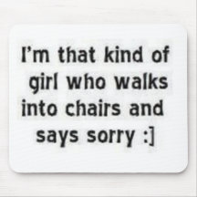 I m that kinda girl ... mouse pads