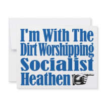 I’m With The Dirt Worshipping Socialist Heathen Custom Invitation