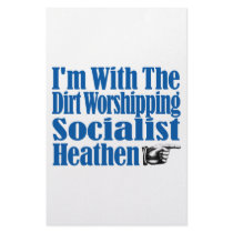 I’m With The Dirt Worshipping Socialist Heathen Stationery Design