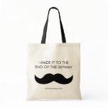 I Made It To The End Of The Skyway Bag