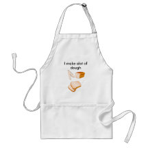 I make alot of dough Funny Cooking Apron