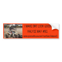 I MAKE DIRT LOOK GOOD!!! Racing Bumper Stickers