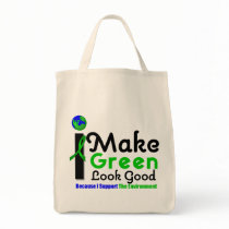 I Make Green Look Good Environment Awareness bags