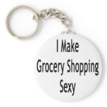 I Make Grocery Shopping Sex Key Chains
