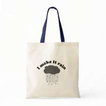I Make It Rain Tote Bag