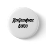 I Make MS Look Good Pin
