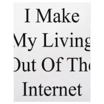 I Make My Living Out Of The Internet letterhead