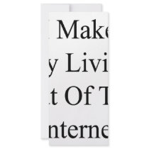 I Make My Living Out Of The Internet rack cards by Supernova23 I Make My Living Out Of The Internet rack cards