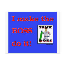 I Make the BOSS do it postcards