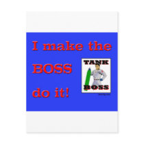 I Make the BOSS do it postcards